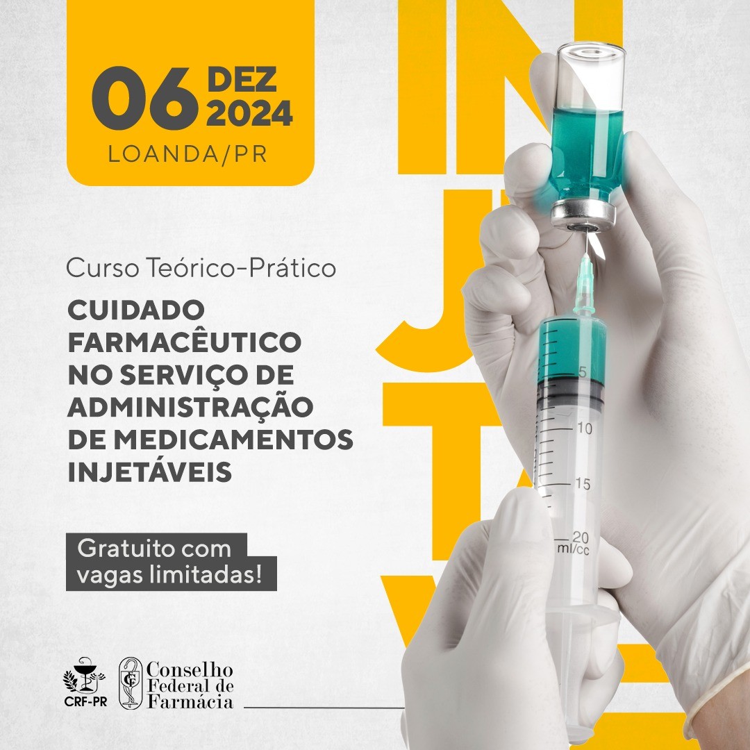 Curso Cuidado Farmacêutico no Serviço de Administração de Medicamentos Injetáveis em Loanda/PR