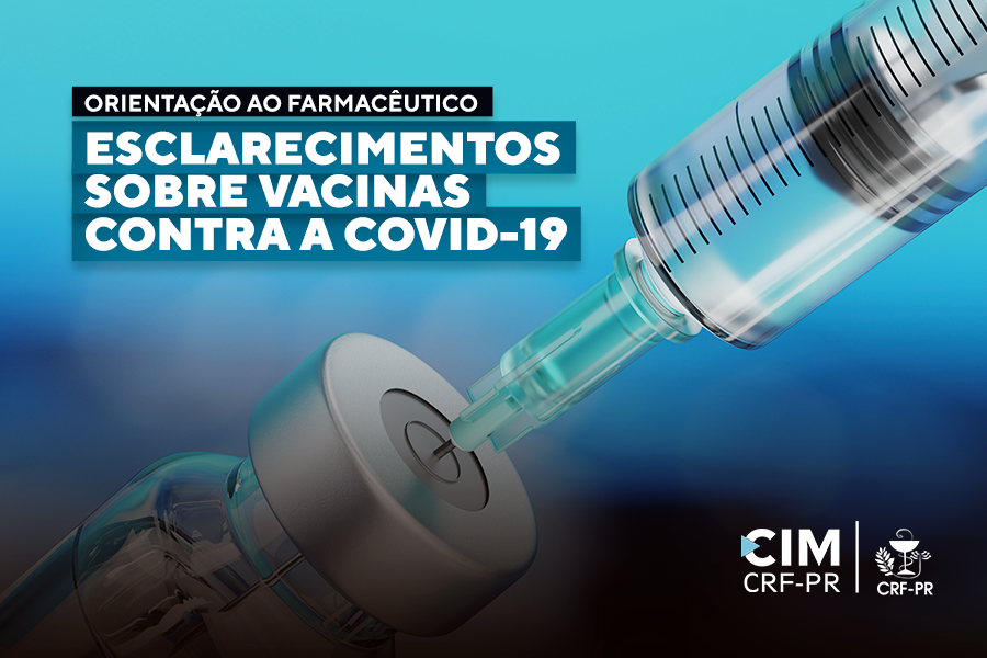 orientacao-ao-farmaceutico-esclarecimentos-sobre-vacinas-contra-a-covid-19