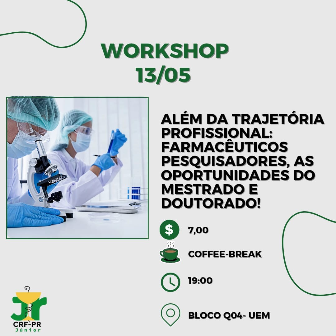 Além da Trajetória Profissional: Farmacêuticos pesquisadores, as oportunidades do mestrado e doutorado! | UEM